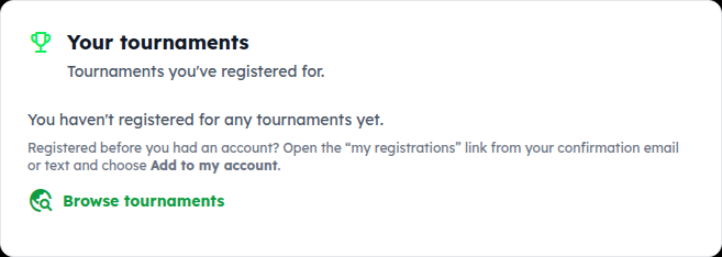 The Your tournaments card, empty, with a Browse tournaments button